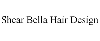 SHEAR BELLA HAIR DESIGN