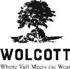 WOLCOTT WHERE VAIL MEETS THE WEST