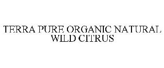 TERRA PURE ORGANIC NATURAL WILD CITRUS