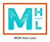 MHL MECM HOME LOANS