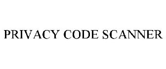 PRIVACY CODE SCANNER