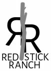 RED STICK RANCH RR
