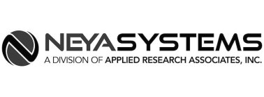 N NEYA SYSTEMS A DIVISION OF APPLIED RESEARCH ASSOCIATES, INC.