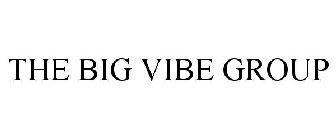 THE BIG VIBE GROUP