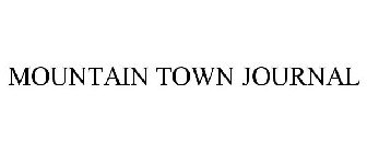 MOUNTAIN TOWN JOURNAL