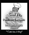 CHEF J'S OMAKASE TERIYAKI INTERNATIONAL SAUCES 