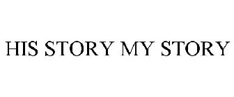 HIS STORY MY STORY