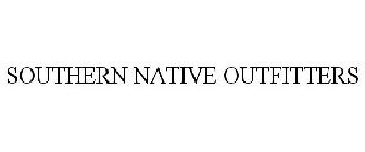 SOUTHERN NATIVE OUTFITTERS