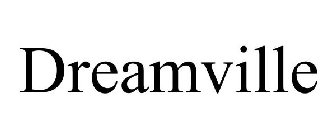 DREAMVILLE