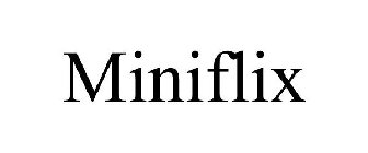 MINIFLIX