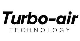 TURBO-AIR TECHNOLOGY