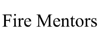 FIRE MENTORS