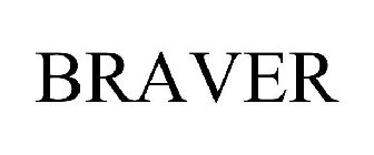 BRAVER