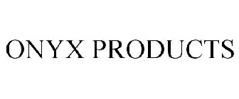 ONYX PRODUCTS