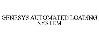 GENESYS AUTOMATED LOADING SYSTEM