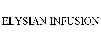 ELYSIAN INFUSION
