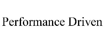 PERFORMANCE DRIVEN