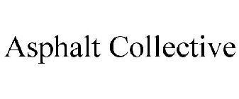 ASPHALT COLLECTIVE