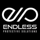 EPS ENDLESS PROTECTIVE SOLUTIONS
