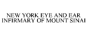NEW YORK EYE AND EAR INFIRMARY OF MOUNT SINAI