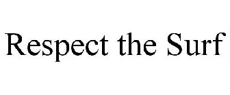 RESPECT THE SURF