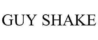 GUY SHAKE