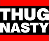 THUG NASTY