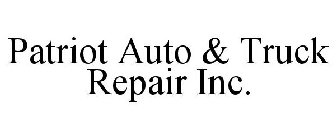 PATRIOT AUTO & TRUCK REPAIR INC.
