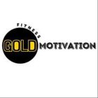 GOLD MOTIVATION FITNESS