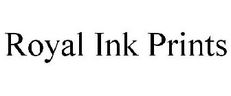 ROYAL INK PRINTS