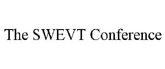 THE SWEVT CONFERENCE
