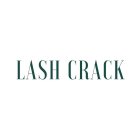 LASH CRACK