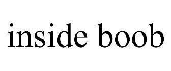 INSIDE BOOB