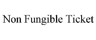 NON FUNGIBLE TICKET