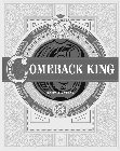 COMEBACK KING THE EXCELSIOR SOUTH AFRICA JACOBUS DE WET DE WET FAMILY ANNO 1859