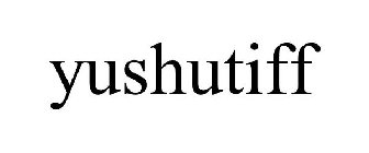 YUSHUTIFF
