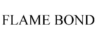 FLAME BOND