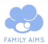 FAMILY AIMS