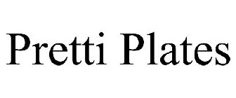 PRETTI PLATES
