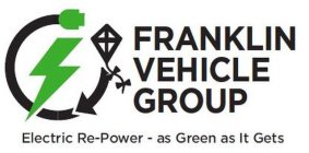 FRANKLIN VEHICLE GROUP ELECTRIC RE-POWER - AS GREEN AS IT GETS