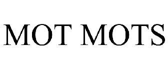 MOT MOTS
