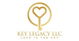 KEY LEGACY LLC LOVE IS THE KEY