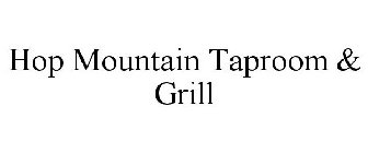 HOP MOUNTAIN TAPROOM & GRILL