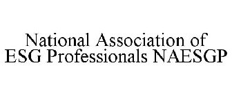 NATIONAL ASSOCIATION OF ESG PROFESSIONALS NAESGP