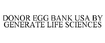 DONOR EGG BANK USA BY GENERATE LIFE SCIENCES