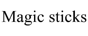 MAGIC STICKS