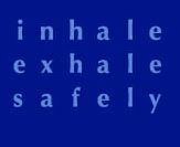 INHALE EXHALE SAFELY