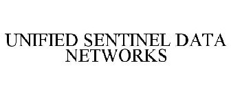 UNIFIED SENTINEL DATA NETWORKS