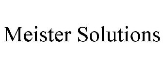MEISTER SOLUTIONS