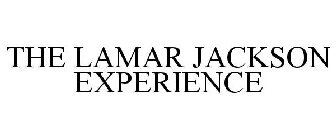 THE LAMAR JACKSON EXPERIENCE